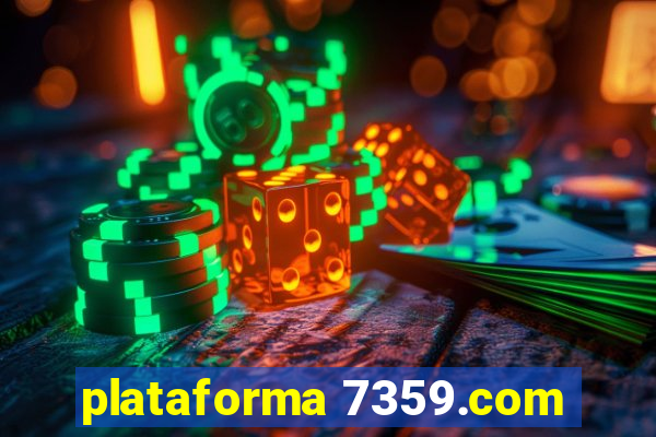 plataforma 7359.com